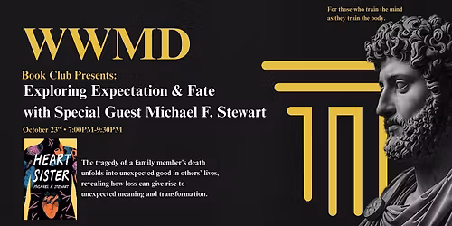 Exploring Expectation & Fate with Special Guest Michael F. Stewart