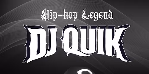 DJ Quik at The Garden Amp