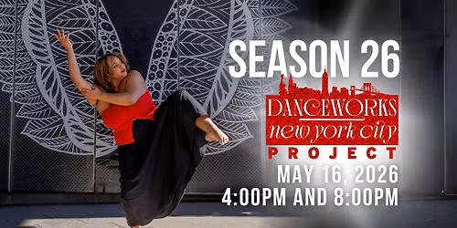 DanceWorks New York City Project - Season 26