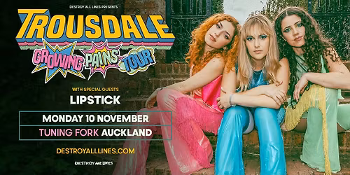 Trousdale \/\/ Auckland \/\/ Growing Pains Tour \/\/ The Tuning Fork \/\/ 18+