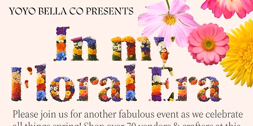 In My Floral Era Craft and Vendor Event