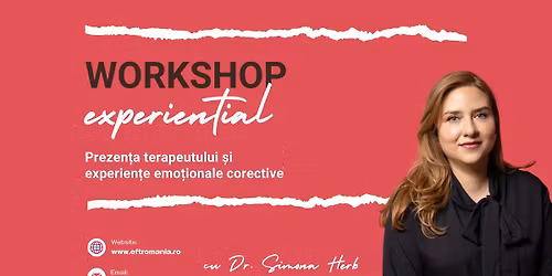 Workshop Ia\u0219i - Prezen\u021ba terapeutului \u0219i experien\u021be emo\u021bionale corective