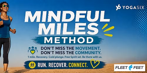 Mindful Miles Method presented by YogaSix Leander
