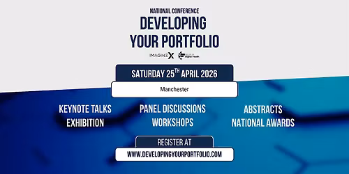 Developing Your Portfolio National Conference - Manchester 2026