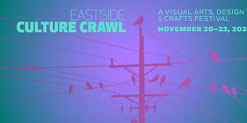 2025 Eastside Culture Crawl