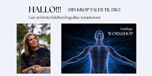 HALLO!!! Din krop taler til dig