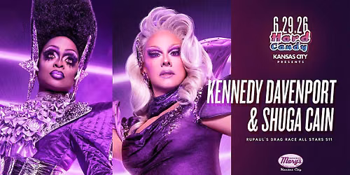 Hard Candy Kansas City with Kennedy Davenport & Shuga Cain