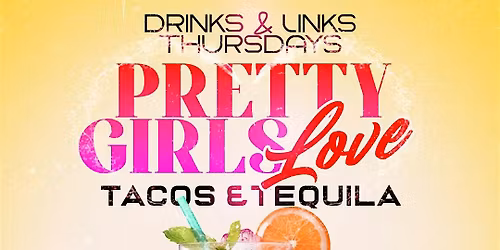 Drinks & Links Thursdays At MAMA TACO Everyone Free + Happy Hour Specials