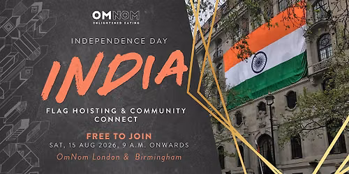 India's Independence Day \u2014 Flag Hoisting in London Free to Join
