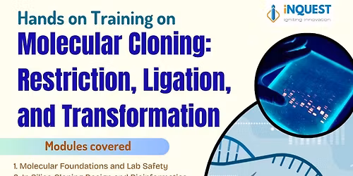 Hands on Training on \u201cMolecular Cloning: Restriction, Ligation, and Transformation\u201d