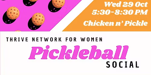 Thrive Network for Women presents: Pickleball Social