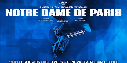 Notre Dame de Paris - GENOVA - Teatro Carlo Felice