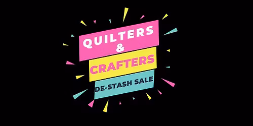 Multiple Quilters & Crafters De-Stash Sale - Lubbock, Texas