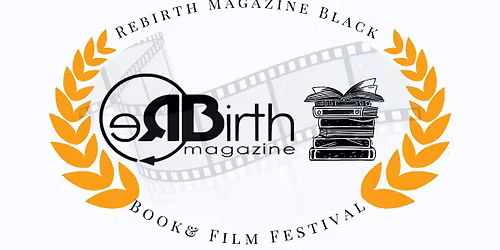 Rebirth Magazine Black Book & Film Festival