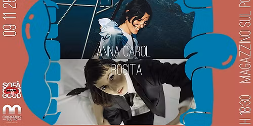 ANNA CAROL + ROSITA BRUCOLI \/\/ SOF\u00c0 SO GOOD - 09.11.25