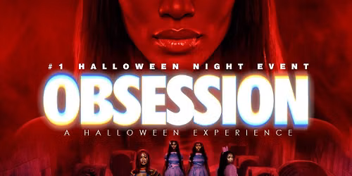 OBSESSION - A HALLOWEEN EXPERIENCE