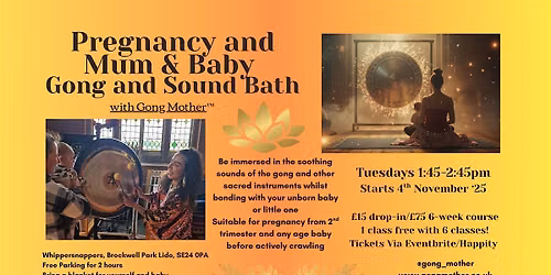 Pregnancy and Mum & Baby Gong and Sound Bath