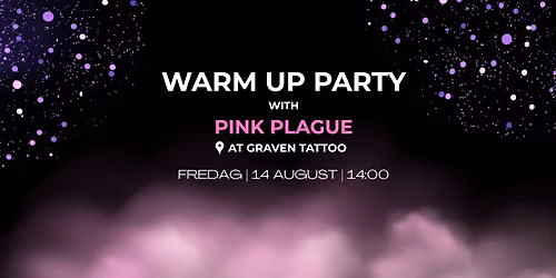 Pre-party w. Pink Plague x Graven Tattoo: FREE BEER \u2022 INK \u2022 RAVE AND BREAKDOWNS