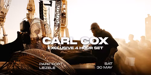 Carl Cox - Park Fort Liezele