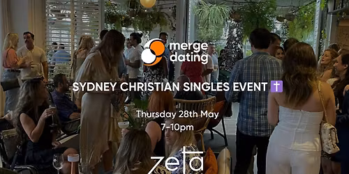 Sydney Christian Singles Event | Zeta Bar | Thursday 28th May