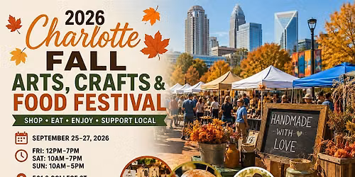 2026 Charlotte Fall Arts, Crafts & Food Festival