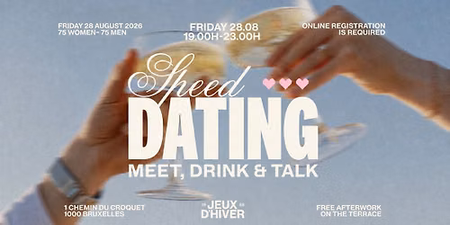 \u2600\ufe0f JEUX D\u2019\u00c9T\u00c9 | SPEED DATING XXL (75 HOMMES - 75 FEMMES) \ud83d\udc83\ud83d\udd7aVENDREDI 28.08.2026