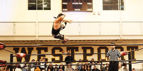 LIVE Pro Wrestling Fundraiser for Westport Athletic Boosters 2025