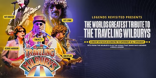 The Worlds Greatest Tribute To The Traveling Wilburys