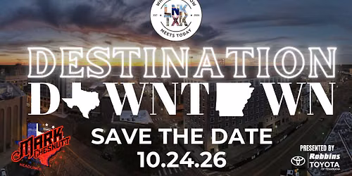 Destination Downtown: 9th Annual Event with Headliner Mark Chesnutt