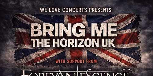 Bring Me The Horizon UK & Forevanescence