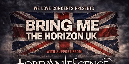 Bring Me The Horizon UK & Forevanescence