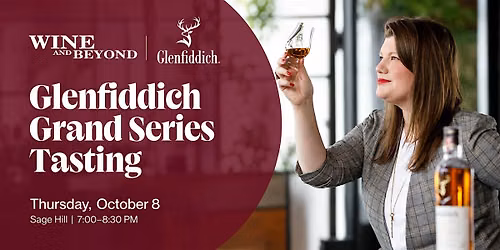 Glenfiddich Grand Series Tasting \u2013 Exclusive
