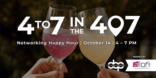 DOP's 4 to 7 in the 407 Networking Happy Hour