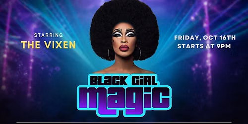 BLACK GIRL MAGIC-10th Anniversary Show 10.16.26