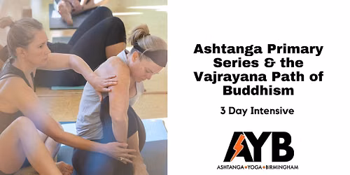 Ashtanga Yoga & Buddhism 3 Day Intensive