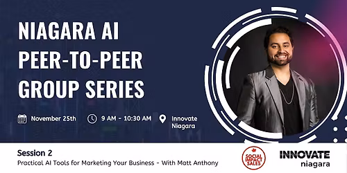 Niagara AI P2P Group Series: Practical AI Tools for Marketing Your Business