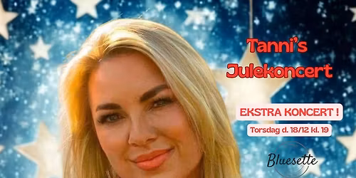 Tanni's julekoncert EKSTRA (UDSOLGT)