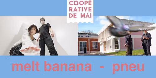 Melt-Banana - Pneu en concert \/ La Coop\u00e9rative de Mai