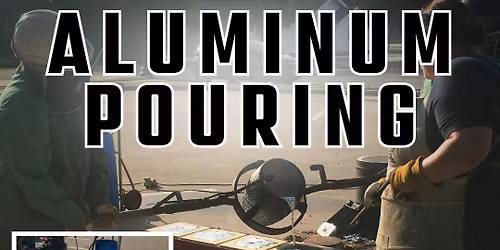 Aluminum Pouring at Sanger Public Library