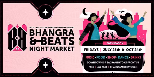 Bhangra & Beats Night Market-2nd Official City of SF Diwali Celebration