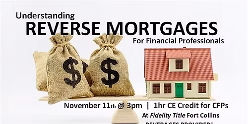 Reverse Mortgages for Financial Professional (CE optional)
