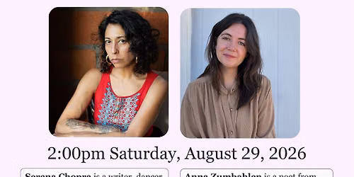 Fourth Saturdays Poetry: Anna Zumbahlen + Serena Chopra