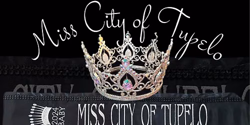 Miss City of Tupelo 2026