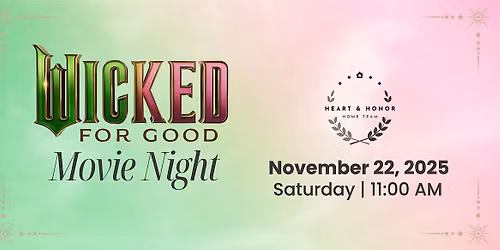 'WICKED: FOR GOOD' MOVIE NIGHT REGISTRATION