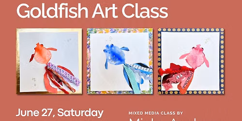 Mixed Media Goldfish art class at JFG