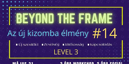14. Beyond the Frame - Az \u00faj kizomba \u00e9lm\u00e9ny