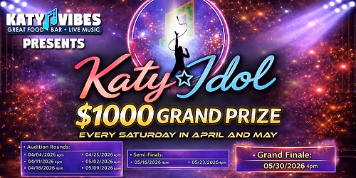 Katy Idol 2026 at Katy Vibes!