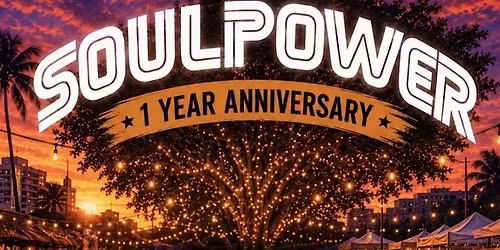 SOULPOWER! 1 YEAR ANNIVERSARY