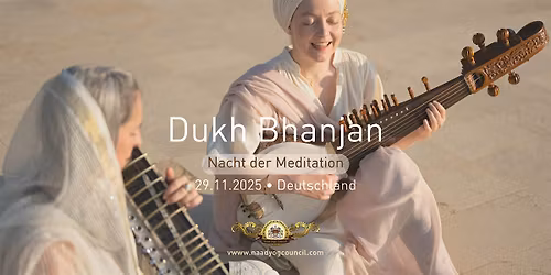 DUKH BHANJAN \u2981 Nacht der Meditation