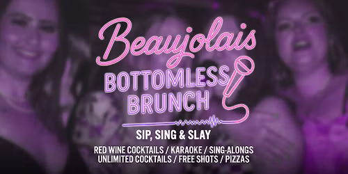 Beaujolais Karaoke | Bottomless Brunch \ud83c\udf77